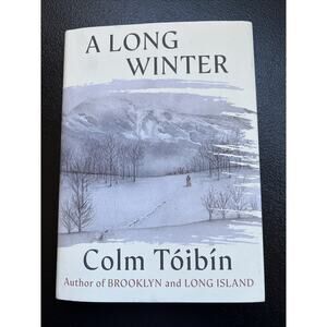 A Long Winter By Colm Toibin 2025 Hardcover With Dust Jacket Novel Fiction